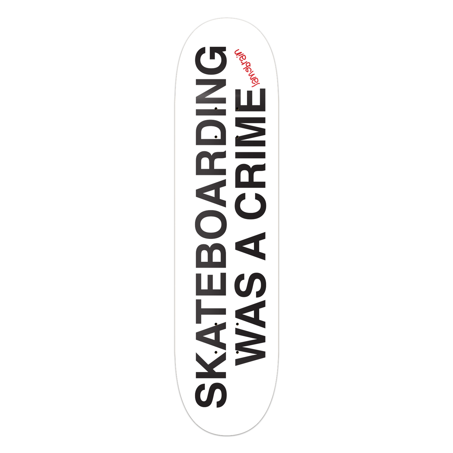 Lamebrain Big Business 8.25-inch skateboard deck featuring original artwork on a premium 7-ply American maple skateboard deck designed for street, park, and transition skating.