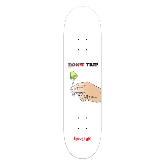 Lamebrain Taste Like Shit 8.5-inch skateboard deck featuring a psychedelic mushroom-inspired "Do Trip" graphic on a premium 7-ply American maple skateboard deck for street and park skating.