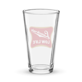 Low Life Pint Glass