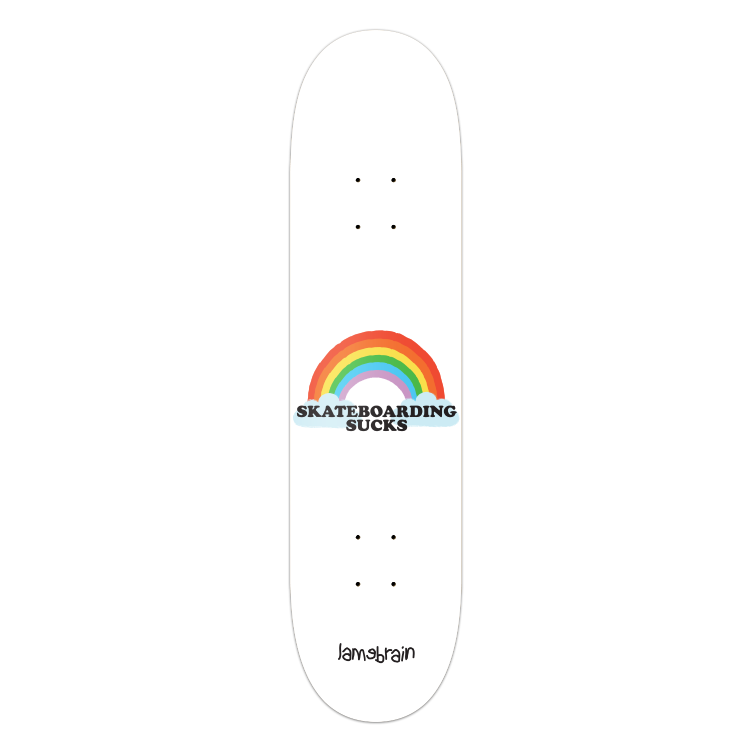 Lamebrain Don't Do It 8.5-inch skateboard deck featuring an original anti-skate inspired graphic on a premium 7-ply American maple deck for street, park, and transition skating.
